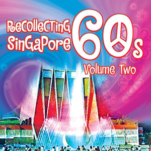 Recollecting Singapore 60s - Volume Two (Explicit)