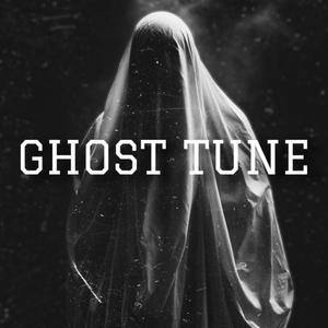 GHOST TUNE