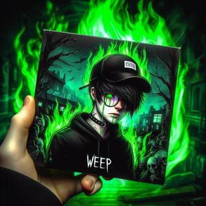 Weep (Explicit)