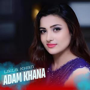 Adam Khana (feat. Laila Khan)