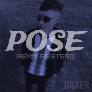 Pose (Remix Fiestero)