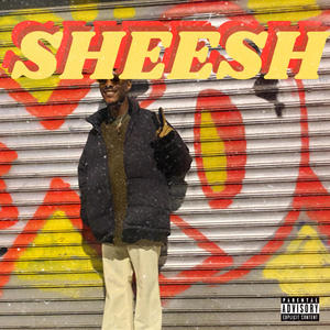 SHEESH! (feat. Donnie $avage) [Explicit]