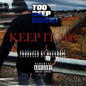 KEEP IT 100 (Explicit)