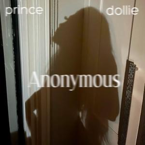 Anonymous (feat. dollie) [Explicit]