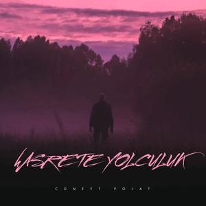 Hasrete Yolculuk (Explicit)