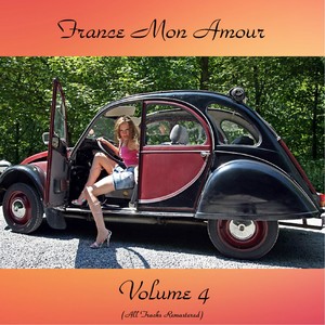 France Mon Amour Vol. 4 (All Tracks Remastered)