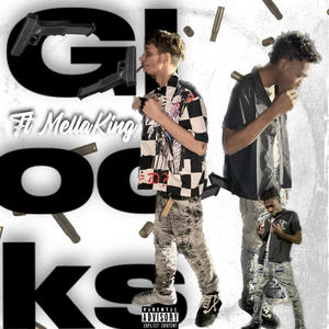 Glocks (feat. Mella King) [Explicit]