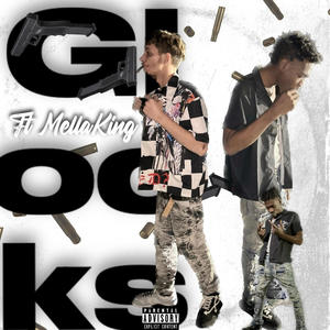 Glocks (feat. Mella King) (Explicit)