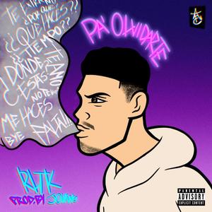 Pa' Olvidarte (Explicit)