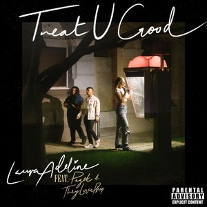 Treat U Good (feat. Theylovephip & Pezet) [Explicit]