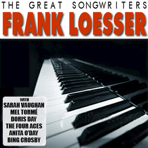 The Great Songwriters - Frank Loesser