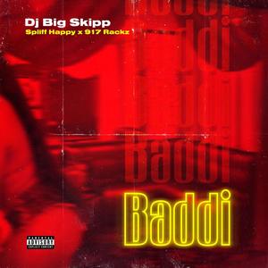 DJ Big Skipp - Baddi (Explicit)
