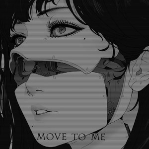 Move To Me (Explicit)