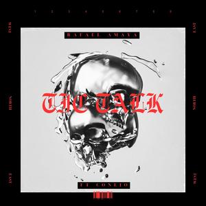 Tic Talk (feat. Conejo) [Explicit]