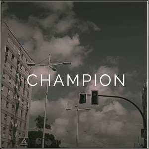 Champion (Explicit)