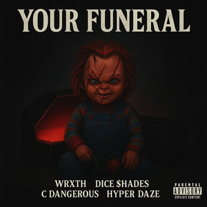 Your Funeral (Explicit)
