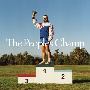The People's Champ (Extended Version) [Explicit]