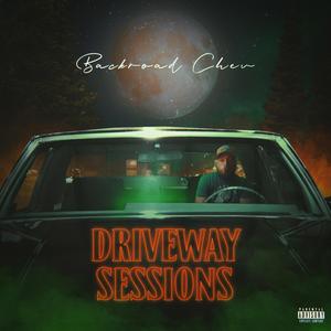 Driveway Session's (Explicit)