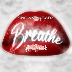 Breathe (Explicit)