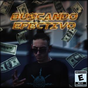 Buscando Efectivo (Explicit)