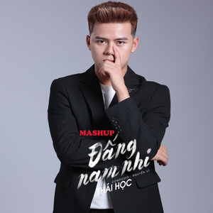 Mashup Đấng Nam Nhi (Explicit)