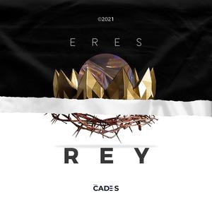 Eres Rey