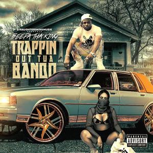 Trappin' Out Tha Bando (Explicit)