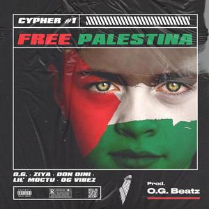 Free Palestina(feat. Ziya, Don Dini, Lil' Moctu & OG Vibez) (Explicit)