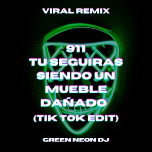 911 Tu Seguiras Siendo Un Mueble Dañado (Sped Up Tik Tok Trend) (Remix)