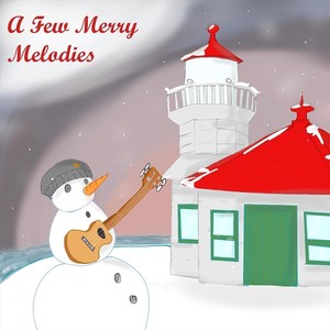 A Few Merry Melodies