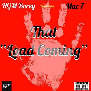 That Load Coming (feat. Mac 7) [Explicit]