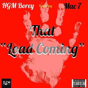 That Load Coming(feat. Mac 7) (Explicit)