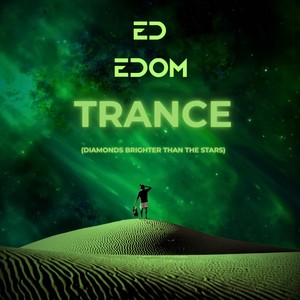 Trance (Diamonds Brighter Than The Stars) (Explicit)