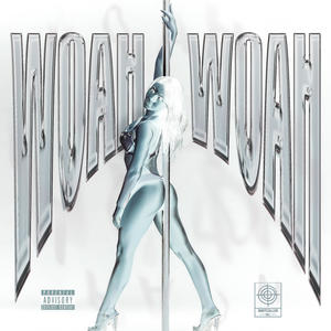 Woah Woah (feat. PopLord, TTO K.T. & Courtlin Jabrae) (Explicit)