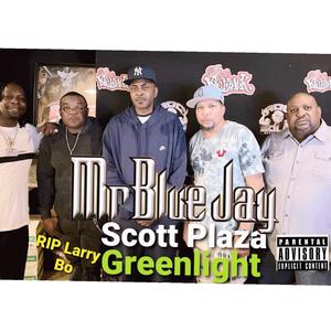 Scott Plaza (Greenlight) RIP Larry Bo (feat. OG S.U.C DJ Gold) [Explicit]