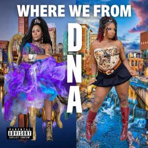 Where we from (feat. DeAmor Carolina & Adonna black) (Explicit)