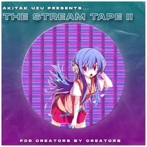 The Stream Tape II: For Creators By Creators