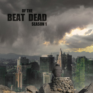 BEAT OF THE DEAD - SEASON1