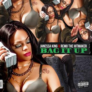 Bag It Up (feat. Remo The Hitmaker) (Explicit)