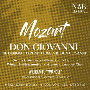 MOZART: DON GIOVANNI "IL DISSOLUTO PUNITO OSSIA IL DON GIOVANNI"