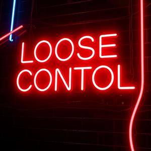 Loose Control