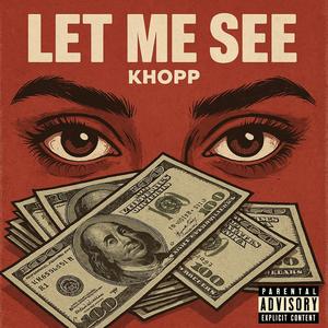 Let Me See (Explicit)