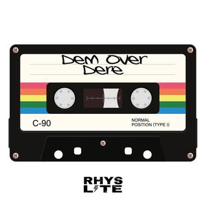 Dem Over Dere (Explicit)