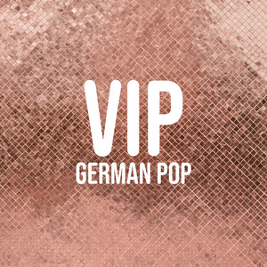 Vip: German Pop (Explicit)