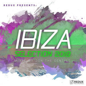 Redux Ibiza Selection 2019: Mixed by Jon The Dentist