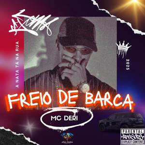 Freio da Barca (Explicit)