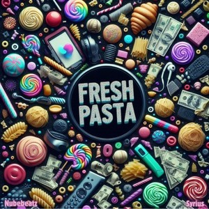 Fresh Pasta (Explicit)