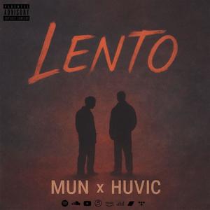 LENTO (feat. Huvic) (Explicit)