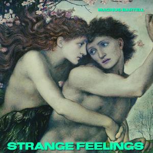 Strange Feelings (Explicit)