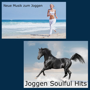 Joggen Soulful Hits: Neue Musik zum Joggen & Training Soulful Musik Dream